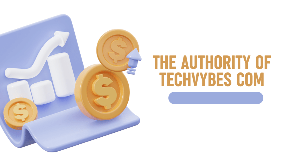 The Authority of Techvybes com